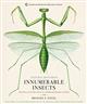 Innumerable Insects: The Story of the Most Diverse and Myriad Animals on Earth