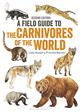 Field Guide to Carnivores of the World