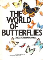 The World of Butterflies: An Illustrated Encyclopedia