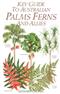 Key Guide to Australian Palms, Ferns and Allies