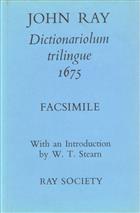 John Ray Dictionariolum trilingue  Edition Prima 1675
