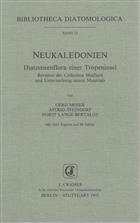 Neukaledonien: Diatomeenflora einer Tropeninsel. Revision der Collection Maillard und Untersuchung neuen Materials (Bibliotheca Diatomologica 32)