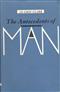 The Antecedents of Man