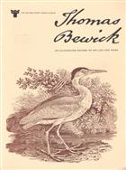 Thomas Bewick: An Illustrated Record of His Life and Work