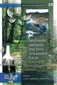 Freshwater wetlands and their sustainable future: A case study of Třebon Basiň Biosphere Reserve, Czech Republic