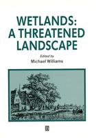 Wetlands: A Threatened Landscape
