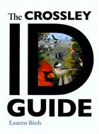 The Crossley ID Guide: Eastern Birds