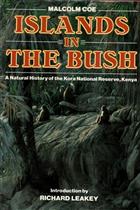 Islands in the Bush: A Natural History of the Kora National Reserve, Kenya