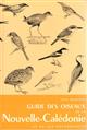 Guide des oiseaux de la Nouvelle-Calédonie et de ses dépendances