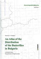 An Atlas of the Distribution of Butterflies in Bulgaria (Lepidoptera: Hesperioidea & Papilionoidea)