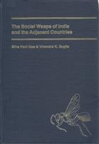 The Social Wasps of India and the Adjacent Countries (Hymenoptera: Vespidae) (An illustrated account of the vespid fauna of the Indian Subregion)