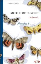 Moths of Europe. Vol. 5: Noctuids 1