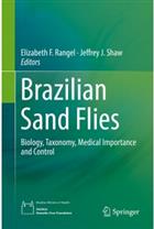 Brazilian Sand Flies: Biology, Taxonomy, Medical Importance and Control