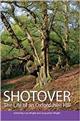 Shotover: The Life of an Oxfordshire Hill
