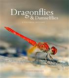 Dragonflies & Damselfies: A natural history