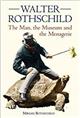 Walter Rothschild: The Man, the Museum and the Menagerie