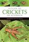 A Guide to Crickets of Australia