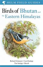 Birds of Bhutan and the Eastern Himalayas