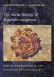 The Social Biology of Ropalidia marginata: Toward Understanding the Evolution of Eusociality