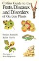 Collins Guide to the Pests, Diseases and Disorders of Garden Plants