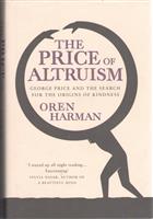 The price of Altruism: George Price and the search for the origins of kindness