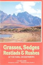 Grasses, Sedges, Restiads and Rushes of the Natal Drakensberg