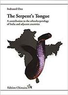 The Serpent's Tongue: A contribution to the ethnoherpetology of India and adjacent countries