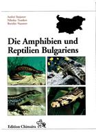 Die Amphibien und Reptilien Bulgariens