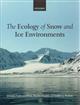 The Ecology of Snow and Ice Environments