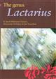 The Genus Lactarius (Fungi of Northern Europe 2)
