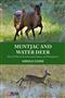 Muntjac and Water Deer: Natural History, Environmental Impact and Management