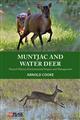 Muntjac and Water Deer: Natural History, Environmental Impact and Management
