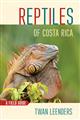 Reptiles of Costa Rica: A Field Guide