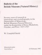 Seventy years of research in mineralogy and crystallography in the Dept of Mineralogy British Museum (Natural History) under the keepership of Story-Maskelyne, Fletcher and Prior: 1857-1927.