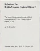 The miscellaneous autobiographical manuscripts of John Edward Gray (1800-1875)
