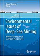 Environmental Issues of Deep-Sea Mining: Impacts, Consequences and Policy Perspectives