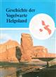 Geschichte der Vogelwarte und der Vogelforschung auf der Insel Helgoland