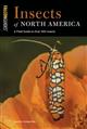 Insects of North America: A Field Guide to Over 300 Insects