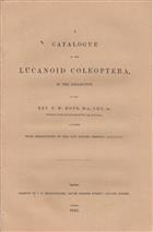 A Catalogue of the Lucanoid Coleoptera: In the Collection of the Rev. F. W. Hope, Together with Descriptions of the New Species Therein Contained