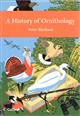 A History of Ornithology (New Naturalist 104 )