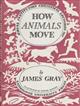 How Animals Move: The Royal Institution Christmas Lectures 1951