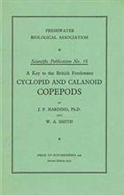 A Key to the British Freshwater Cyclopid and Calanoid Copepods with ecological notes