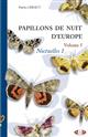 Papillons de nuit d'Europe. Vol. 5: Noctuelles 1