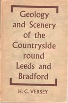 Geology and Scenery of the Countryside round Leeds and Bradford