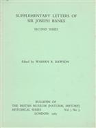 Supplementary Letters of Sir Joseph Banks. + Second Series