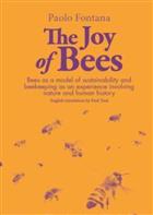 The Joy of Bees:Bees as a model of sustainability and beekeeping as an experience of nature and human history