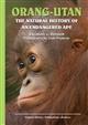 Orang-Utan: The Natural History of an Endangered Ape