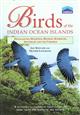 Birds of the Indian Ocean Islands: Madagascar, Mauritius, Reunion, Rodrigues, Seychelles and the Comoros
