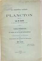La Répartition verticale du Plancton dans le Lac de Zurich de décmebre 1900 à décembre 1901