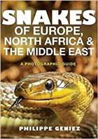 Snakes of Europe, North Africa and the Middle East: A Photographic Guide